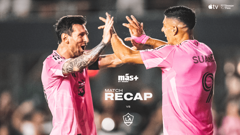 24-IMCF - Matchday vs LA Galaxy - 09 Recap16x9